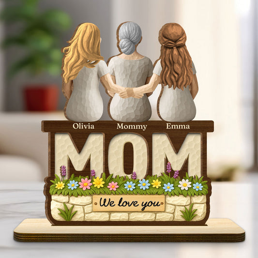 We Love You Mom Ver Wooden - Personalized Custom 2-Layer Wood Plaque With Flat Base