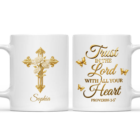 Trust In The Lord - Personalized Custom Coffee Mug