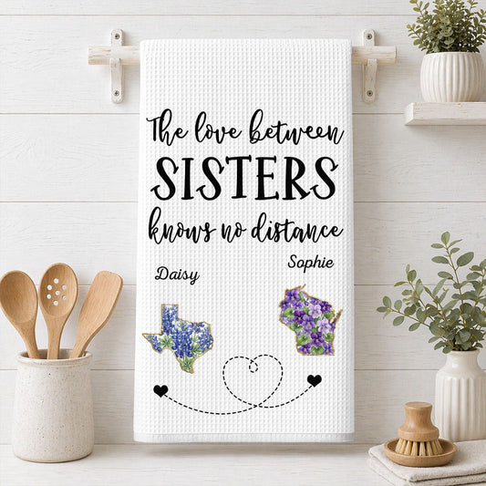 Home Is Wherever Sisters Are - Personalized Custom Kitchen Towel