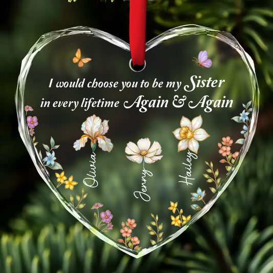 Always Choose You My Sisters - Personalized Custom Glass Ornament