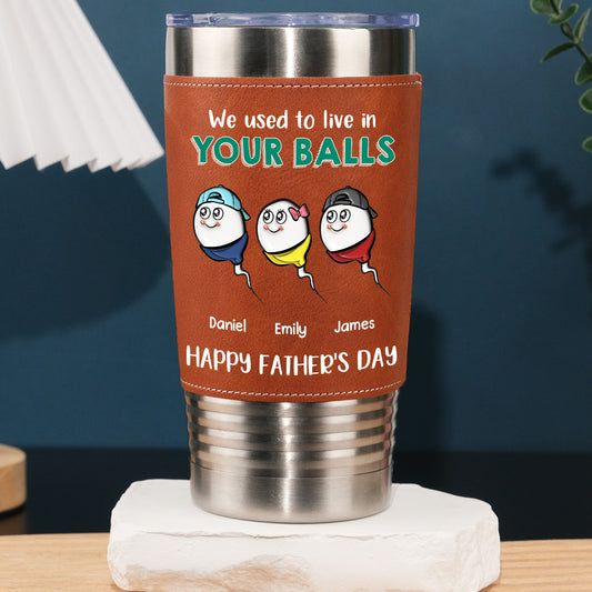 We Used To Live - Personalized Custom Leather Tumbler