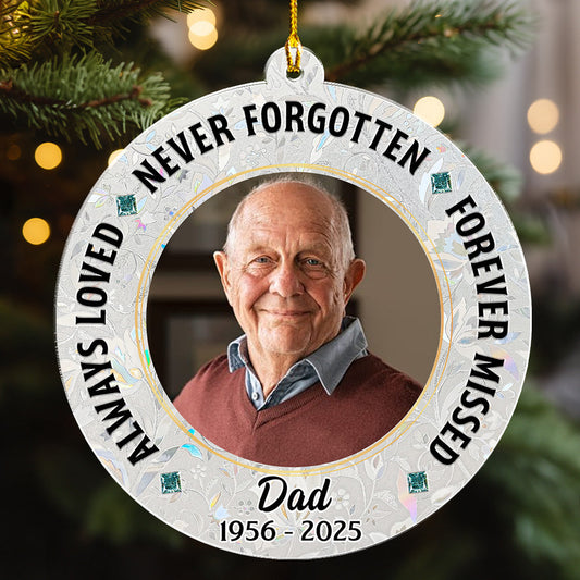 Never Forgotten And Forever Missed Custom Photo - Personalized Custom Acrylic Ornament